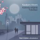 [Hungarian] - Különös időjárás Tokióban (teljes) Audiobook