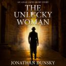 The Unlucky Woman Audiobook
