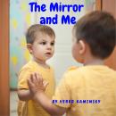 The Mirror and Me: Self-image and motivation Audiobook
