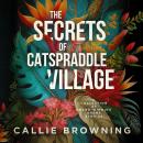 The Secrets of Catspraddle Village Audiobook