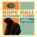 Hope Hall Secondary School: A book on parenting Audiobook