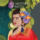 My Mother Pattu Audiobook