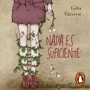 [Spanish] - Nada es suficiente Audiobook