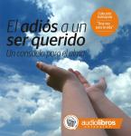 El Adiós a un ser querido Audiobook