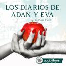Los Diarios de Adán y Eva Audiobook