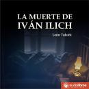 [Spanish] - La muerte de Iván Ilich (completo) Audiobook