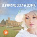 [Spanish] - Principio de la sabiduría Audiobook