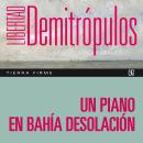 [Spanish] - Un piano en bahía Desolación Audiobook