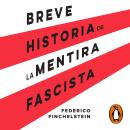 Breve historia de la mentira fascista Audiobook