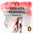 [Spanish] - La mirada perdida Audiobook
