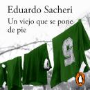 [Spanish] - Un viejo que se pone de pie Audiobook