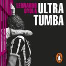 [Spanish] - Ultra Tumba Audiobook