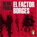 [Spanish] - El factor Borges Audiobook