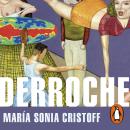 [Spanish] - Derroche Audiobook