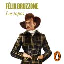 [Spanish] - Los topos Audiobook