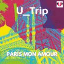 [Spanish] - U_TRIP: PARÍS MON AMOUR Audiobook