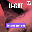 [Spanish] - U-CAT: VECINOS ASESINOS Audiobook