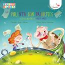 [Spanish] - Polenta con pajaritos (Ungekürzt) Audiobook