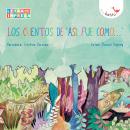 [Spanish] - Los cuentos de 'Así fue como' (Completo) Audiobook