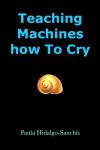 Teaching Machines how To Cry Audiobook