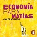 [Spanish] - Economía para Matías Audiobook