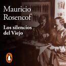 [Spanish] - Los silencios del viejo Audiobook
