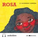 Rosa: Bailando candombe se olvidan las penas Audiobook