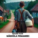 [Estonian] - Mäeküla piimamees Audiobook