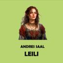 [Estonian] - Leili: Jutustus liivi rahva vabadusvõitlusest 13.aastasaja alul Audiobook