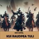 [Estonian] - Kui raudpea tuli Audiobook