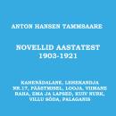 [Estonian] - Novellid ja lühijutud aastatest 1903-1921: 'Kahenädalane', 'Lehekandja nr.17', 'Päästmi Audiobook