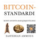 [Finnish] - Bitcoin-standardi: Kohti avointa rahajärjestelmää Audiobook