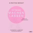 [German] - Ich hab was machen lassen: Schönheits-OP - ja oder nein? Ein Erfahrungsbericht Audiobook