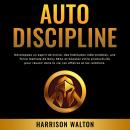[French] - Autodiscipline: Développez un esprit de moine, des habitudes inébranlables, une force men Audiobook