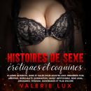 [French] - Histoires de sexe érotiques et coquines: Plaisirs interdits, durs et sales pour adultes a Audiobook
