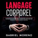 [French] - Langage corporel: Le guide définitif pour maîtriser le comportement humain avec des strat Audiobook