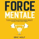 [French] - Force mentale: Dites adieu à la procrastination, à la paresse et aux pensées négatives gr Audiobook