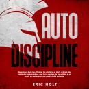 [French] - Autodiscipline: Réussissez dans les affaires, les relations et la vie grâce à des habitud Audiobook