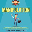 [German] - Manipulation: Der geheime dunkle Guide zur Menschenanalyse und verdeckten Überzeugung – n Audiobook