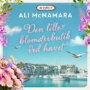 [Danish] - Den lille blomsterbutik ved havet Audiobook