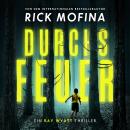 [German] - Durchs Feuer Audiobook
