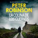 [Spanish] - La colina de los cuervos: Un thriller policíaco del inspector Alan Banks Audiobook