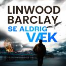 [Danish] - Se aldrig væk Audiobook