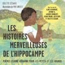[French] - Les histoires merveilleuses de l'hippocampe: Poèmes d'Aimé Césaire pour les petits et les grands Audiobook