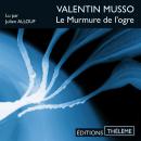 [French] - Le murmure de l'ogre Audiobook