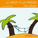 [French] - Le droit à la paresse Audiobook