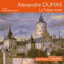 [French] - La Tulipe noire Audiobook