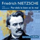 [French] - Par delà le bien et le mal – Chapitres I à IV Audiobook