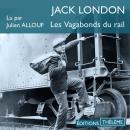 [French] - Les Vagabonds du rail Audiobook