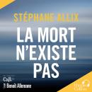[French] - La mort n'existe pas Audiobook